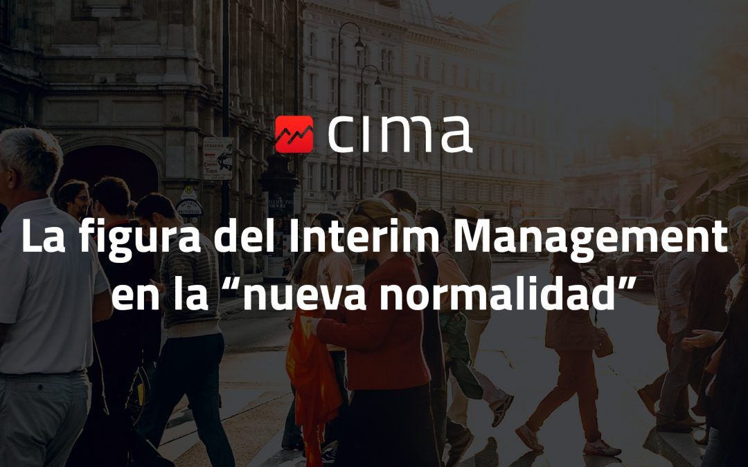 La figura del Interim Management en la «nueva normalidad»