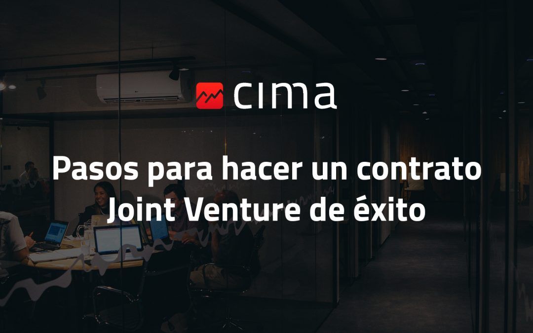 Pasos para un contrato Joint Venture de éxito